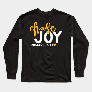 Choose Joy Long Sleeve T-Shirt